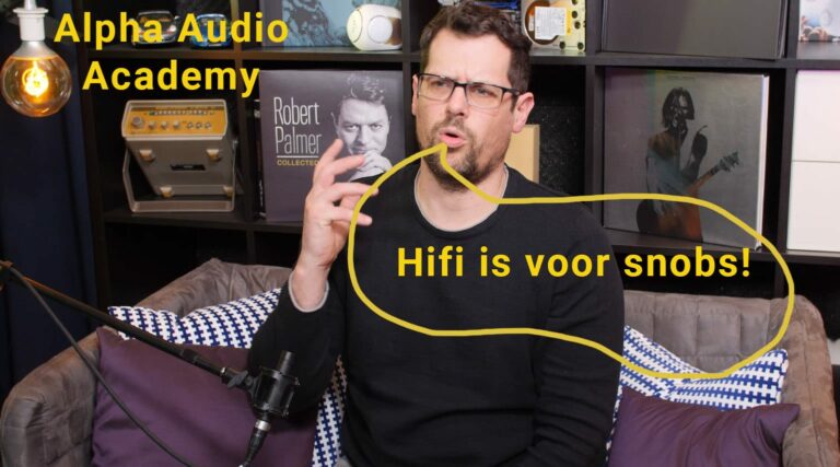 Alpha Audio Academy – Aflevering 1 – High End HiFi is voor Snobs Alpha Audio Academy – Aflevering 1 – High End HiFi is voor Snobs