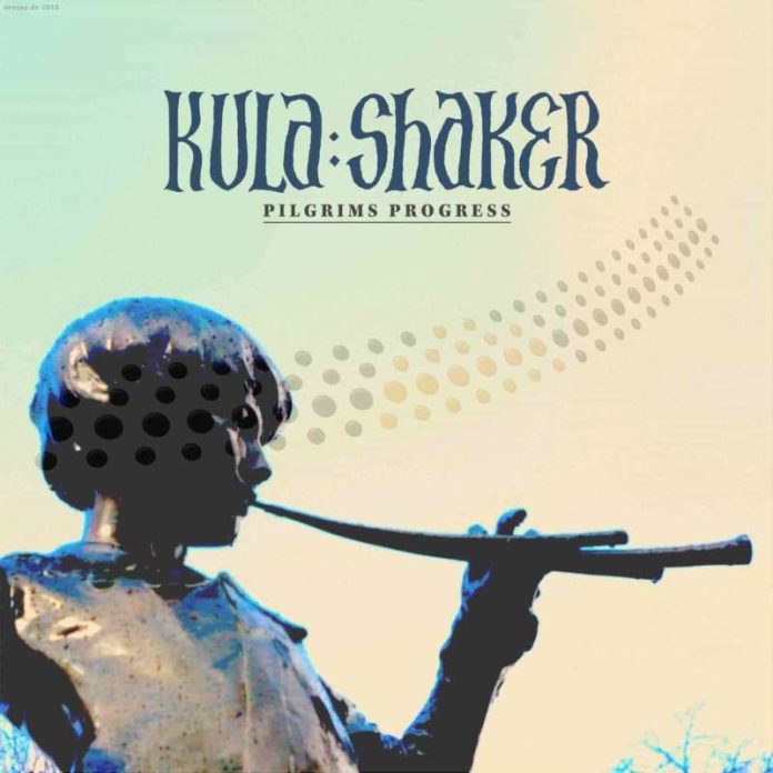 Kula Shaker Pilgrims Progress