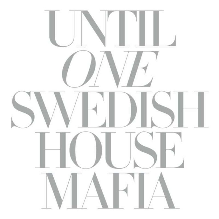 Swedish House Mafia – Until One