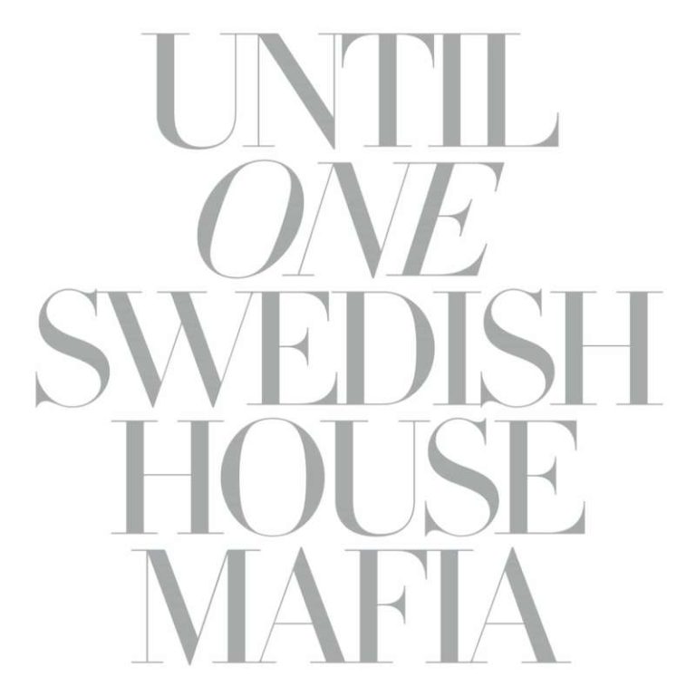 Swedish House Mafia – Until One Swedish House Mafia – Until One