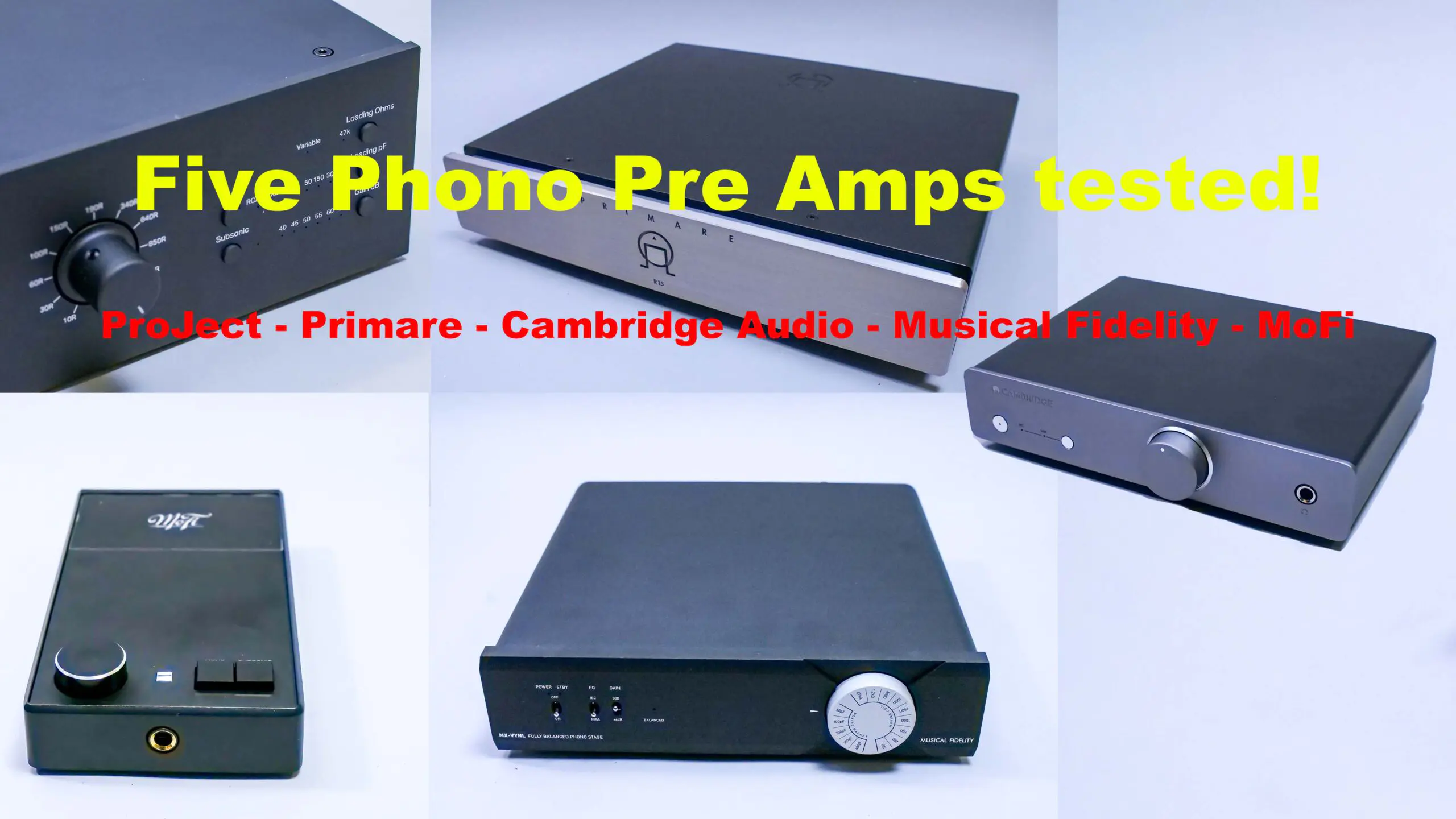 Multitest phono pre-amps - Part 2 - MoFi - Cambridge - Musical