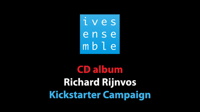 Ives ensemble kickstarter